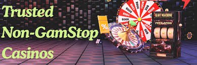 Discover the Benefits of Non-Gamstop Casinos