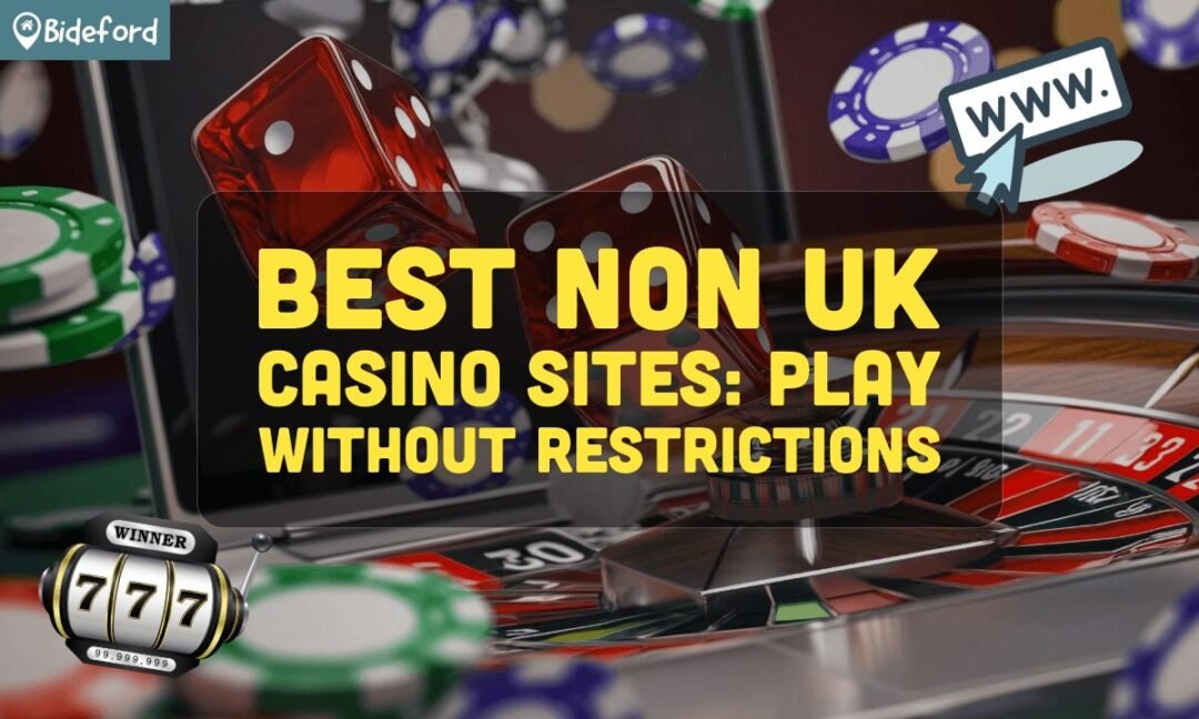 Discover the Best Non UK Gambling Sites for an Exciting Casino Experience