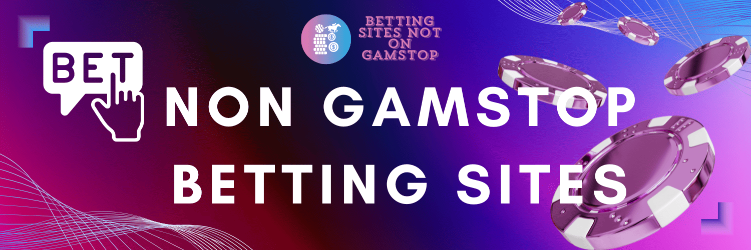 Understanding Non GamStop Bookmakers A Guide for Punters