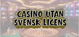 Upptäck Fördelarna med Online Casino Utan Svensk Licens -1735273824